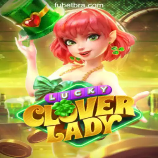 Discover the Thrills of LuckyCloverLady: A Premier Experience with FUBET.com Oficial Slots Brasil #1